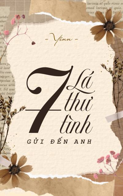 7 lá thư tình gửi đến anh