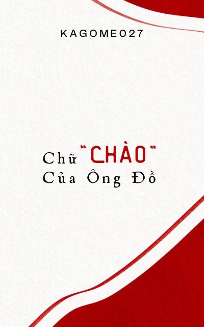 Chữ "Chào" Của Ông Đồ