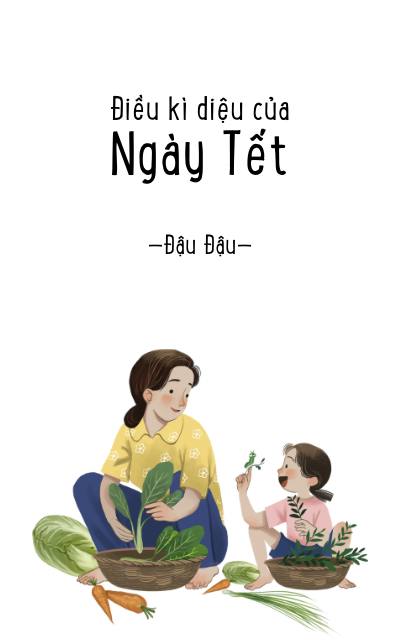 Điều kì diệu của ngày Tết