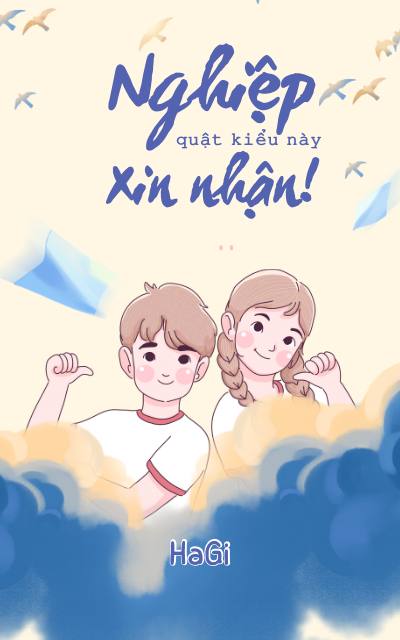 Nghiệp Quật Kiểu Này, Xin Nhận!