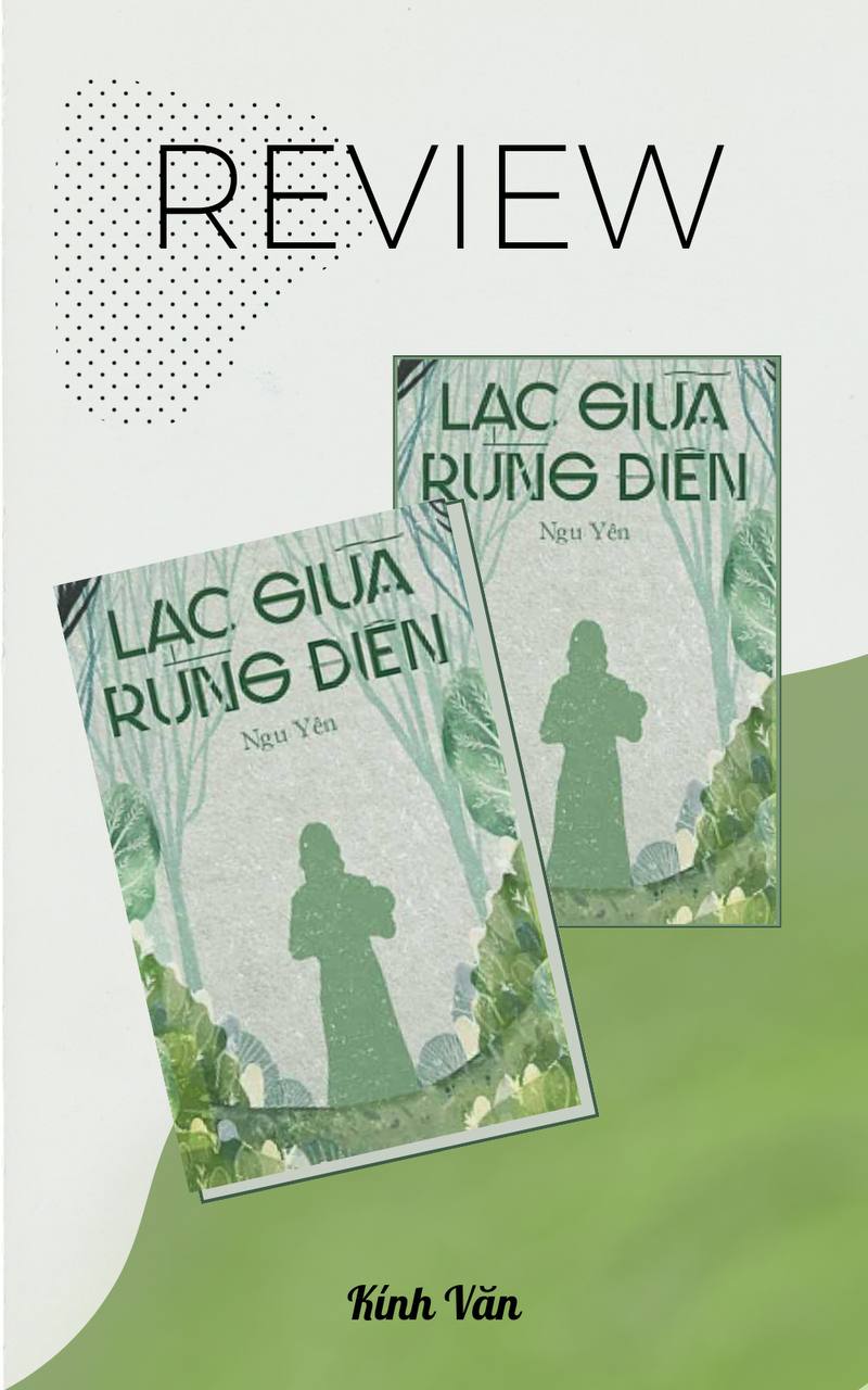 [REVIEW] Lạc Giữa Rừng Điên - Ngu Yên