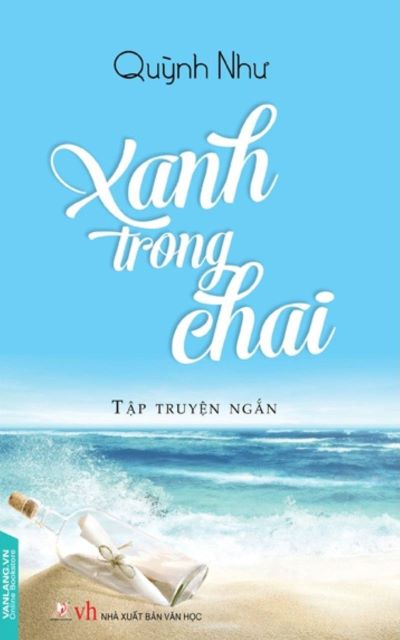  [REVIEW] Tập truyện ngắn “XANH TRONG CHAI” – QUỲNH NHƯ 