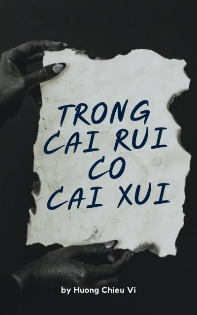 Trong Cái Rủi, Có Cái Xui